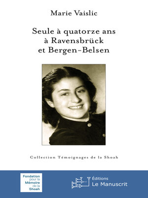 cover image of Seule à quatorze ans à Ravensbrück et Bergen-Belsen
